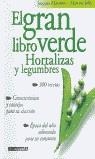 GRAN LIBRO VERDE DE LAS HORTALIZAS Y LEGUMBRES, EL | 9788448046767 | MAXIMIN - JOLLY