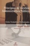 PRINCIPIOS DE GESTION ADMINISTRATIVA PUBLICA ED 2004 | 9788497712521 | ARCE, JOSÉ ANGEL/MOZO, AGUSTÍN/TEXEIRO, ARMANDO