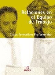 RELACIONES EN EL EQUIPO DE TRABAJO | 9788497712422 | HIDALGO, Mª LUISA/DÍAZ, PILAR