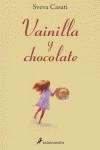 VAINILLA Y CHOCOLATE | 9788478889082 | CASATI, SVEVA