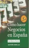 COMO HACER NEGOCIOS EN ESPAÑA (8º EDICION) | 9788480884853 | BOVE MONTERO Y ASOCIADOS