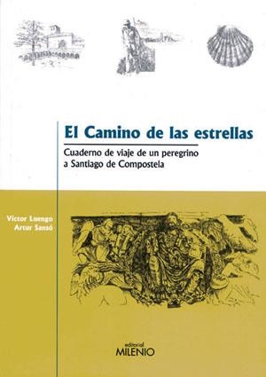 CAMINO DE LAS ESTRELLAS, EL | 9788497431231 | LUENGO, VÍCTOR /SANSÓ, ARTUR