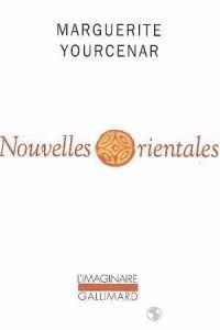 NOUVELLES ORIENTALES | 9782070299737 | YOURCENAR, MARGUERITTE