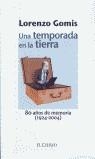 TEMPORADA EN LA TIERRA, UNA | 9788487178207 | GOMIS, LORENZO