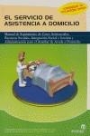 SERVICIO DE ASISTENCIA A DOMICILIO, EL | 9788496153868 | VARIOS