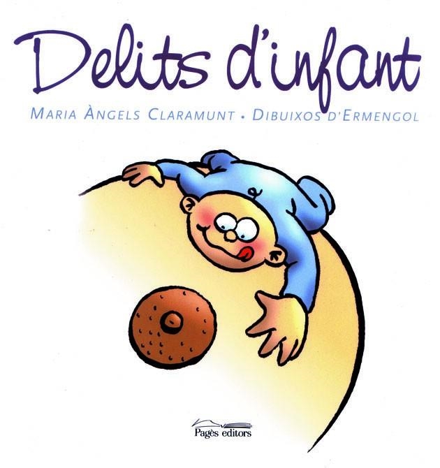 DELITS D'NFANT | 9788497791717 | CLARAMUNT, MARIA ANGELS - ERMENGOL (IL.LUST.)