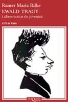 EWALD TRAGY I ALTRES TEXTOS DE JOVENTUT | 9788483109649 | RILKE, RAINER MARIA