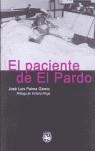 PACIENTE DE EL PARDO, EL | 9788495088154 | PALMA GAMIZ, JOSE LUIS
