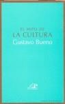MITO DE LA CULTURA, EL | 9788489048027 | BUENO, GUSTAVO
