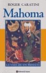 MAHOMA. LA VIDA DE UN PROFETA | 9789500274548 | CARATINI, ROGER
