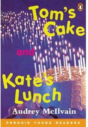 TOM'S CAKE AND KATE'S LUNCH | 9780582344143 | MCILVAIN, AUDREY