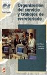 ORGANIZACION DEL SERVICIO Y TRABAJOS DE SECRETARIADO G SUPER | 9788448123505 | CAGO, LOURDES - KHOKHAR, SADIA - RODRIGUEZ, GABRIE
