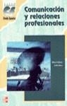 COMUNICACION Y RELACIONES PROFESIONALES GRADO SUPERIOR | 9788448125554 | CADIÑANOS FERNANDEZ, ALBERTO - RIESCO, ESTILITA