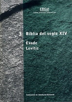 BIBLIA DEL SEGLE XIV (EXODE LEVITIC) | 9788484156420 | CASANELLAS, P/PUIG, A. (DIRS.)