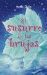 SUSURRO DE LAS BRUJAS, EL | 9788478889136 | DALE, ANNA