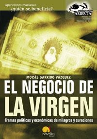 NEGOCIO DE LA VIRGEN, EL | 9788497630979 | GARRIDO VAZQUEZ, MOISES