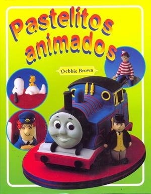 PASTELITOS ANIMADOS | 9783829014816 | BROWN D.