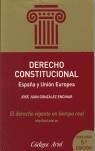 DERECHO CONSTITUCIONAL, ESPAÑA Y UNION EUROPEA | 9788434430556 | GONZALEZ, JUAN JOSE