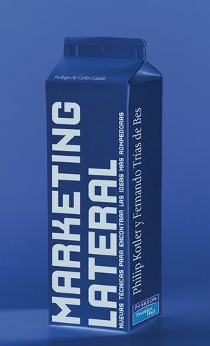 MARKETING LATERAL | 9788420542805 | KOTLER, P. - TRIAS DE BES, F.