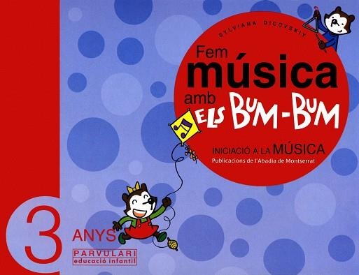 FEM MUSICA AMB ELS BUM-BUM 3 ANYS- | 9788484156246 | DICOVSKIY, SYLVIANA
