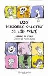 MEJORES CHISTES DE LA NET, LOS | 9788496362130 | ALEGRIA FELGUEIRAS, PEDRO