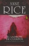 LADRON DE CUERPOS, EL | 9788466617864 | RICE, ANNE