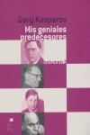 MIS GENIALES PREDECESORES VOL.2 | 9788496279001 | KASPAROV, GARY