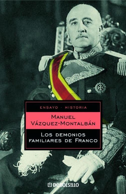DEMONIOS FAMILIARES DE FRANCO, LOS | 9788497934589 | VÁZQUEZ MONTALBÁN, MANUEL