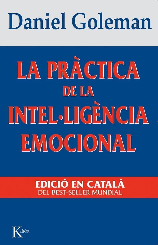 PRACTICA DE LA INTEL-LIGENCIA EMOCIONAL | 9788472454644 | GOLEMAN, DANIEL