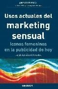 USOS ACTUALES DEL MARKETING SENSUAL | 9788475777146 | GONZALEZ I PAREDES, JORDI