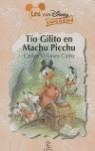 TIO GILITO EN MACHU PICCHU | 9788467016017 | VILLANES, CARLOS