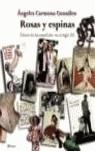 ROSAS Y ESPINAS, ALBUM DE ESPAÑOLES DEL SIGLO XX | 9788408055365 | CARMONA, ANGELA