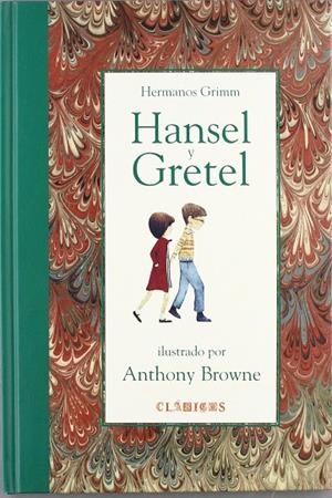 HANSEL Y GRETEL | 9789681670627 | BROWNE, ANTHONY ( IL.LUSTRADOR )