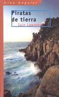 PIRATAS DE TIERRA | 9788434870536 | LAWRENCE, IAIN