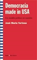 DEMOCRACIA MADE IN USA | 9788474267471 | TORTOSA, JOSE MARIA