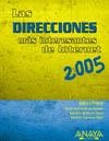 DIRECCIONES MÁS INTERESANTES DE INTERNET 2005, LAS | 9788441517615 | BRAVO, SAGRARIO - RODRIGUEZ, OSCAR - TRONCOSO, R.