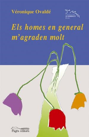 HOMES EN GENERAL M'AGRADEN MOLT, ELS | 9788497792004 | OVALDÉ, VÉRONIQUE