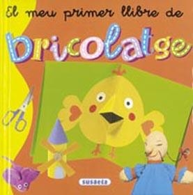 MEU PRIMER LLIBRE DE BRICOLATGE, EL | 9788430545179 | VV.AA