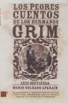 PEORES CUENTOS DE LOS HERMANOS GRIM, LOS | 9788496284418 | SEPULVEDA, LUIS / DELGADO APARIN, MARIO