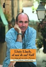 LLUIS LLACH EL NOI DE CAL VALL -UN VIATGE PEL SEU MON A PORR | 9788497910613 | BELLMUNT, CINTA S/GRAU, JOSEP R.