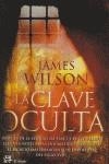 CLAVE OCULTA, LA | 9788476696767 | WILSON, JAMES