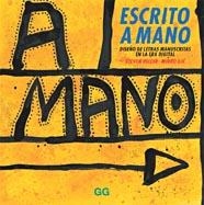 ESCRITO A MANO, DISEÑO DE LETRAS MANUSCRITAS ERAS DIGITAL | 9788425219535 | HELLER, S./ILIC, M.