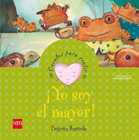 YO SOY EL MAYOR! | 9788467502596 | IBARROLA, BEGOÑA