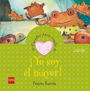 YO SOY EL MAYOR! | 9788467502596 | IBARROLA, BEGOÑA