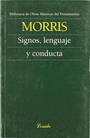 SIGNOS , LENGUAJE Y CONDUCTA | 9789500392068 | MORRIS