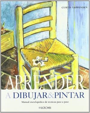 APRENDER A DIBUJAR & PINTAR | 9788496241718 | TAPPENDEN, CURTIS
