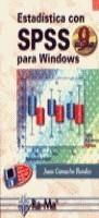 SPSS PARA WINDOWS V 9 , ESTADISTICA CON | 9788478974054 | CAMACHO ROSALES, JUAN
