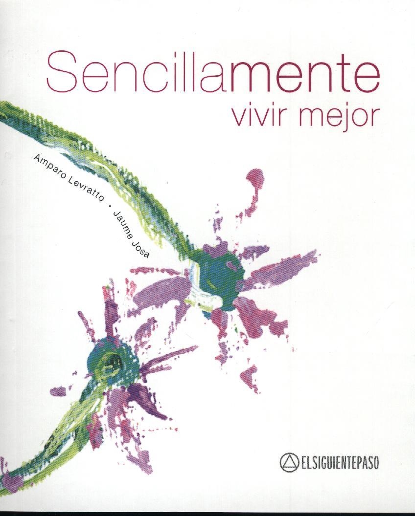 SENCILLAMENTE VIVIR MEJOR | 9788493334826 | LEBRATO, AMPARO