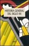 HISTORIA GENERAL DEL SIGLO XX | 9788484325932 | PROCACCI, GIULIANO