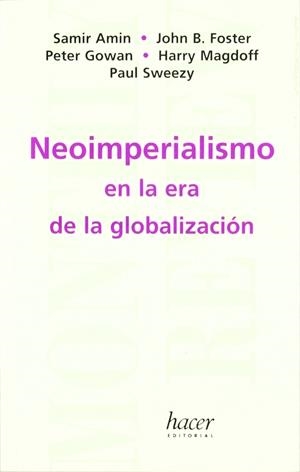 NEOIMPERIALISMO EN LA ERA DE LA GLOBALIZACION | 9788488711656 | VV.AA